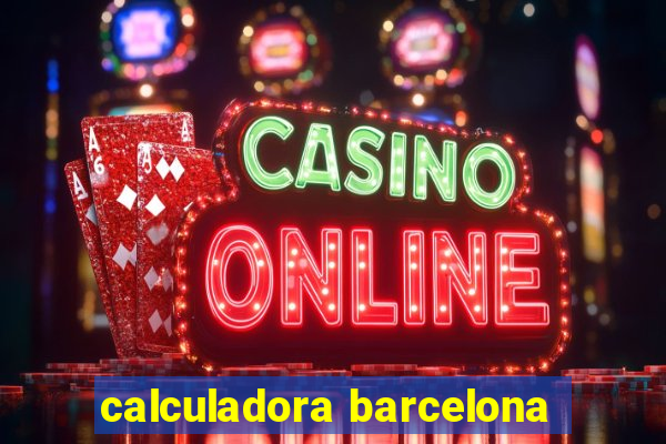 calculadora barcelona